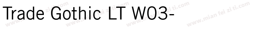 Trade Gothic LT W03字体转换